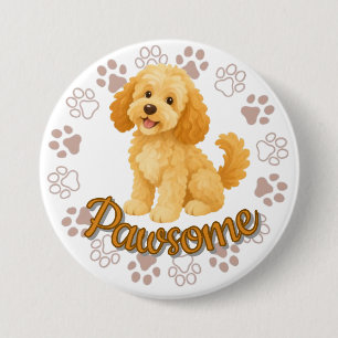 Badge Rond 7,6 Cm Bouton Mignon Chien Génial - Amoureux de Chien Ado