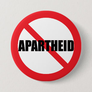 BADGE ROND 7,6 CM BOUTON "NO APARTHEID"