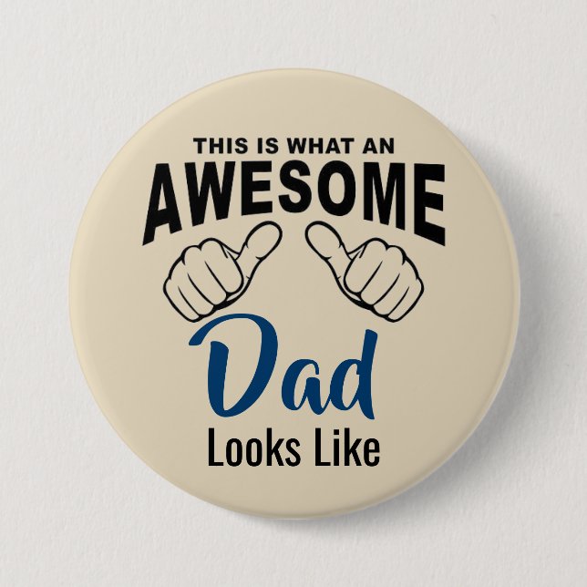 Badge Rond 7,6 Cm Bouton Papa Incroyable (Devant)