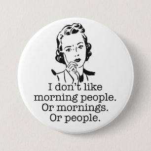 Badge Rond 7,6 Cm Bouton pour les lève-tôt femme rétro