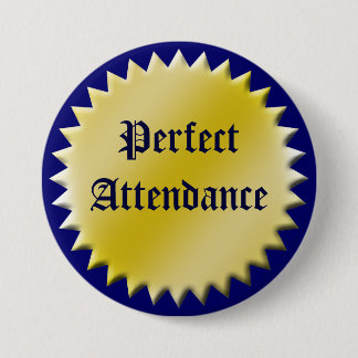 Badge Rond 7,6 Cm Bouton Prime de présence parfaite, personnalisable