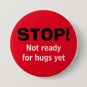 Badge Rond 7,6 Cm Bouton rouge STOP No Hugs