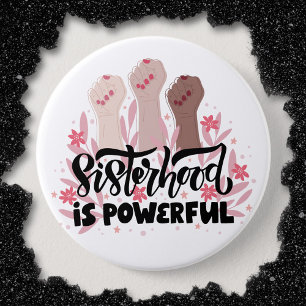 Badge Rond 7,6 Cm Bouton Sisterhood féminin activé