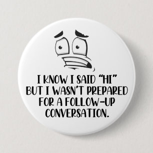 Badge Rond 7,6 Cm Bouton socialement gênant