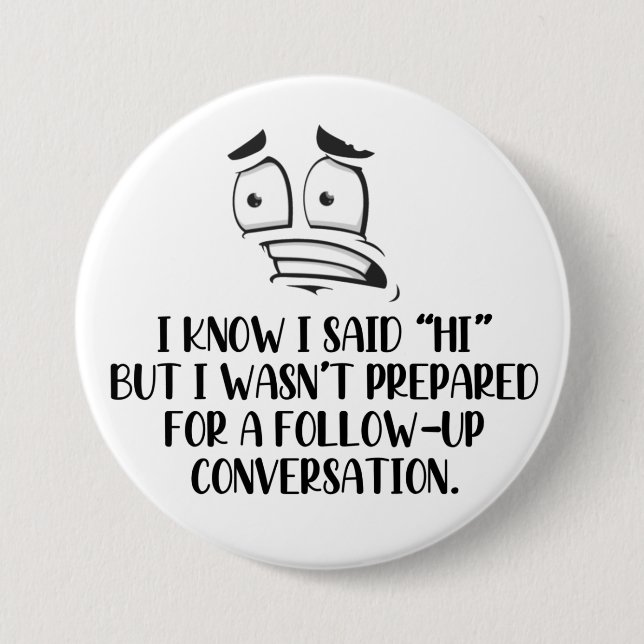 Badge Rond 7,6 Cm Bouton socialement gênant (Devant)