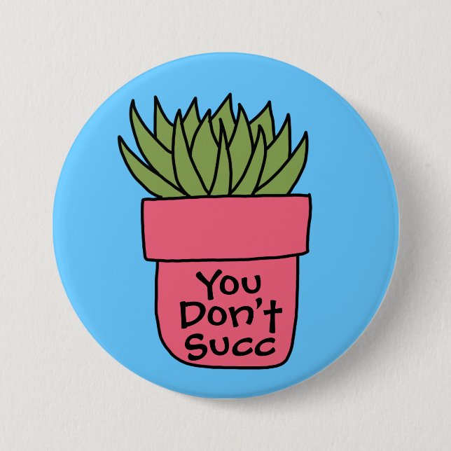 Badge Rond 7,6 Cm Bouton Succulent Pun 3" (Devant)