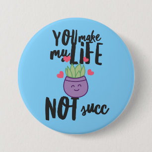 Badge Rond 7,6 Cm Bouton succulent Pun 3”