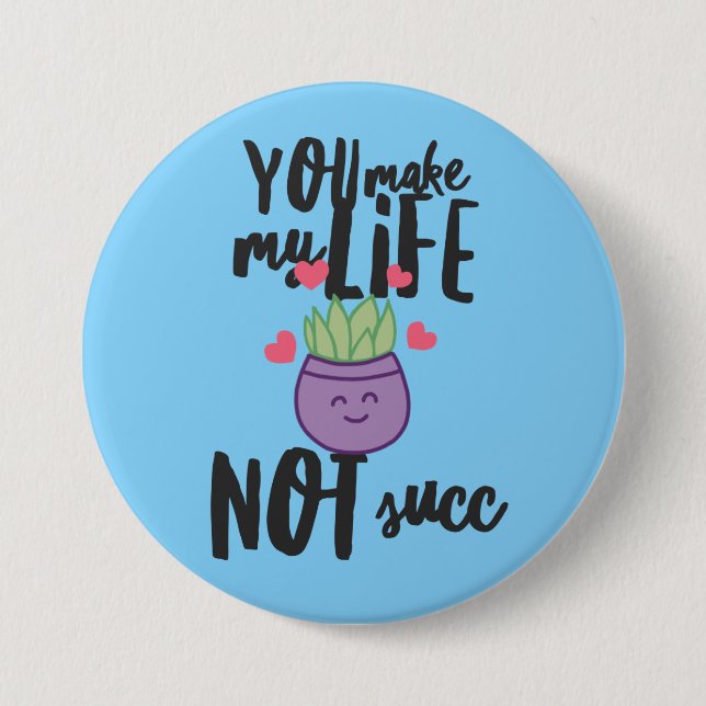 Badge Rond 7,6 Cm Bouton Succulent Pun 3" (Devant)