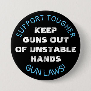 Badge Rond 7,6 Cm Bouton Support des lois sur les armes à feu plus 