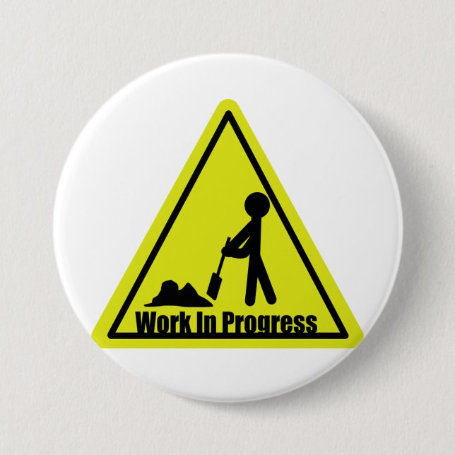Badge Rond 7,6 Cm Bouton Travail En Cours (Devant)
