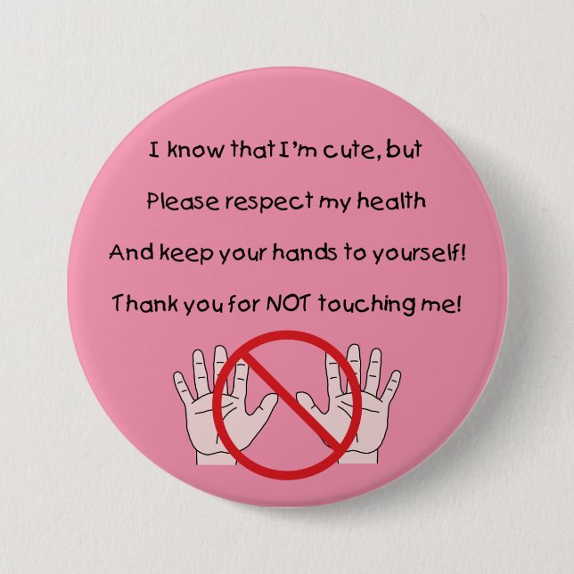 Badge Rond 7,6 Cm Bouton 'Veuillez garder les mains pour vous' (PC) (Devant)