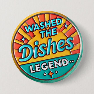 Badge Rond 7,6 Cm Bouton Washed the Plats Funny