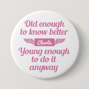 Badge Rond 7,6 Cm Boutons de nom personnalisé "Vieux & Jeunes"