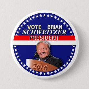 Badge Rond 7,6 Cm Brian Schweitzer pour le président 2016