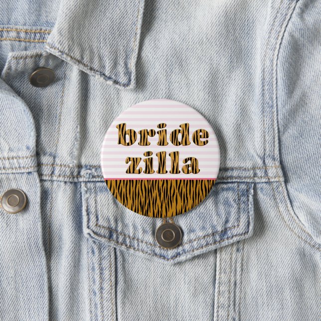 Badge Rond 7,6 Cm Bridezilla | Tigerprint de devis amusant (En situation)