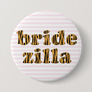 Badge Rond 7,6 Cm Bridezilla   Tigerprint de devis amusant