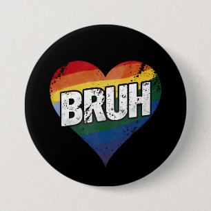 Badge Rond 7,6 Cm Bruh Mème Drôle Dire Bro Saluer Gay LGBT Pride