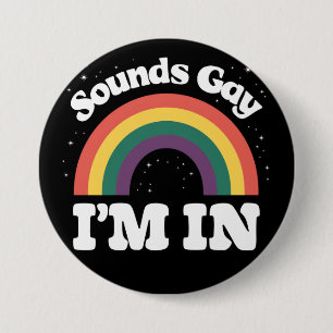 Badge Rond 7,6 Cm Ça a l'air gay, je suis dans le mois de la fierté