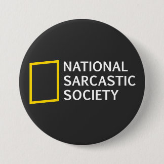 Badge Rond 7,6 Cm Cadeau de parodie drôle de la Société Nationale Sa