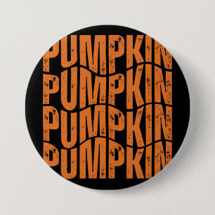 BADGE ROND 7,6 CM CADEAU DE TYPOGRAPHIE DE CITROUILLE
