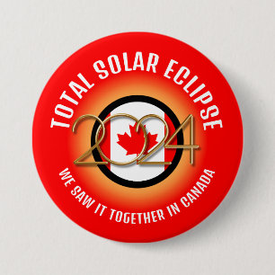 Badge Rond 7,6 Cm Canada 2024 TOTAL SOLAR ECLIPSE