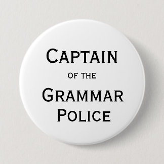 Badge Rond 7,6 Cm Capitaine du bouton de police de grammaire