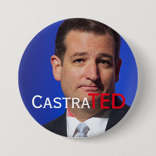 Badge Rond 7,6 Cm "CastraTED" avec Ted Cruz canadien