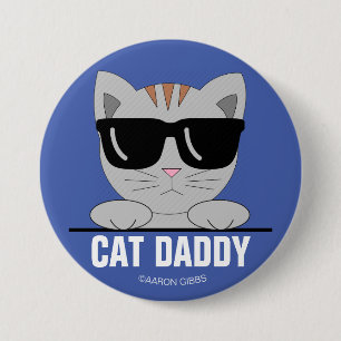Badge Rond 7,6 Cm CAT DADDY Lunettes de soleil Bouton Chat
