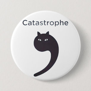 Badge Rond 7,6 Cm catastrophe