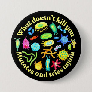 Badge Rond 7,6 Cm ce qui ne vous tue pas