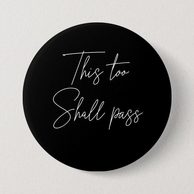 Badge Rond 7,6 Cm Ce Trop Devrait Passer (Devant)