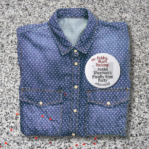 Badge Rond 7,6 Cm Célébration de la fête de divorce Ex Hubby Commenc