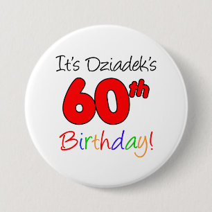 Badge Rond 7,6 Cm C'est le soixantième amusement de l'anniversaire