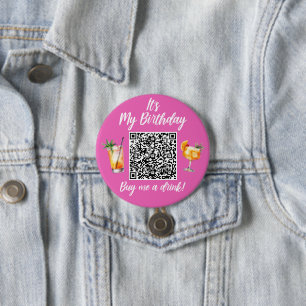 Badge Rond 7,6 Cm C'est mon anniversaire Achetez-moi un verre Code Q