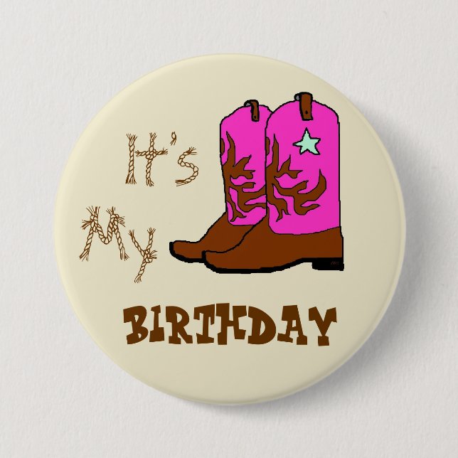Badge Rond 7,6 Cm C'Est Mon Anniversaire Bottes Occidentales (Devant)
