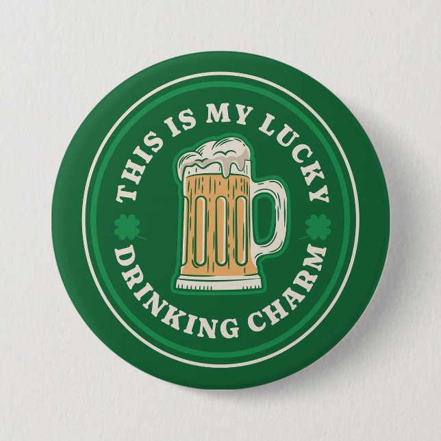 Badge Rond 7,6 Cm C'est mon charme de boire de chance (Devant)