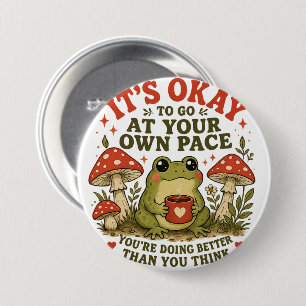 Badge Rond 7,6 Cm C'est Okay d'Aller à Votre Propre Rythme – Douce G