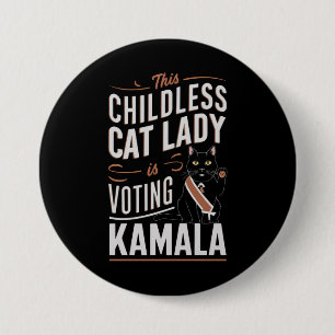 Badge Rond 7,6 Cm Cette dame de chats sans enfants vote Kamala