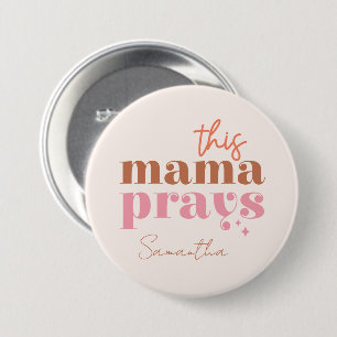 Badge Rond 7,6 Cm Cette Mama prie - Rustic Boho Design