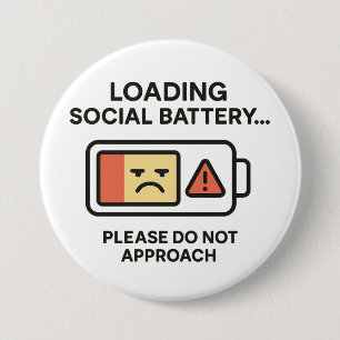 Badge Rond 7,6 Cm Chargement de batterie sociale drôle Introvertir A