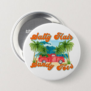 Badge Rond 7,6 Cm Cheveux salés, orteils de sable Camion Tropical