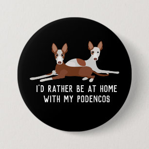 Badge Rond 7,6 Cm Chiens de podenco customisés Slogan