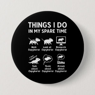 Badge Rond 7,6 Cm Choses que je fais pendant mon temps libre Capybar