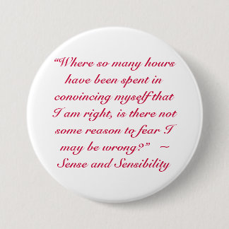 Badge Rond 7,6 Cm Citation de Jane Austen droite ou fausse