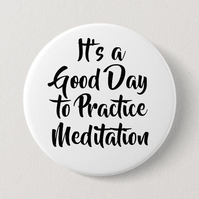 Badge Rond 7,6 Cm Citation de motivation pour la méditation de plein (Devant)