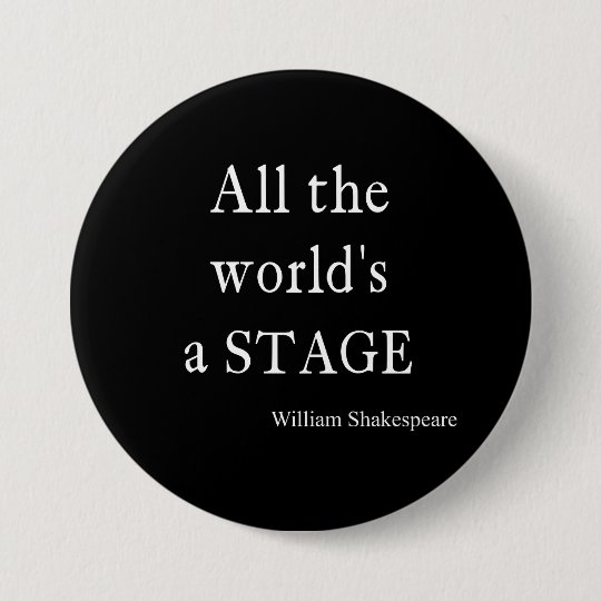 Badge Rond 7 6 Cm Citation De Shakespeare Tous Les Devis D Etape Du Zazzle Fr Badge Rond 7 6 Cm Citation De Shakespeare Tous Les Devis D Etape Du Zazzle Fr
