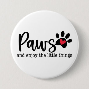 Badge Rond 7,6 Cm Citation Inspirante d'Amour de Chien