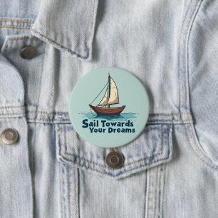 Badge Rond 7,6 Cm Citation Inspirante de Voilier Vintage Nautical