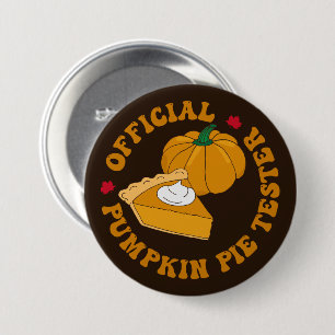 Badge Rond 7,6 Cm Citrouille Pie Tester Funny Enfants Thanksgiving