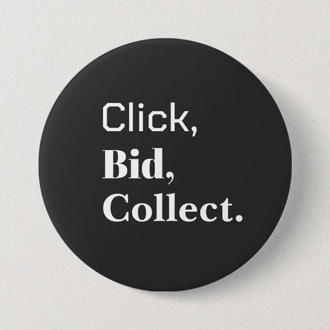 Badge Rond 7,6 Cm Click, Bid, Collect. Book Button (Devant)